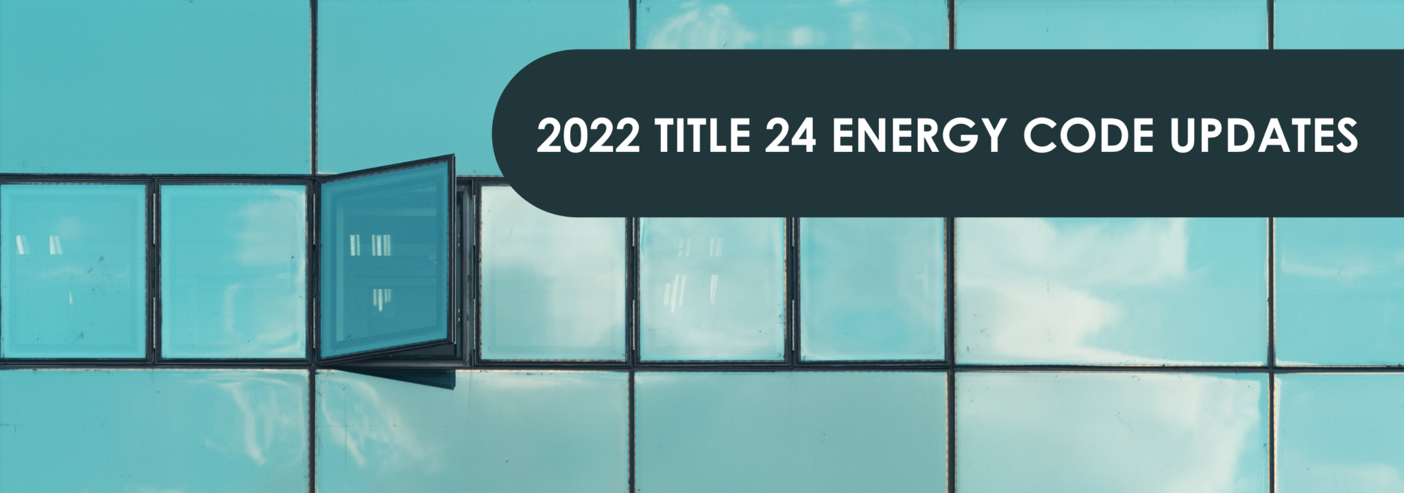 Webinar: 2022 Title 24 Energy Code Updates - San Diego Building ...